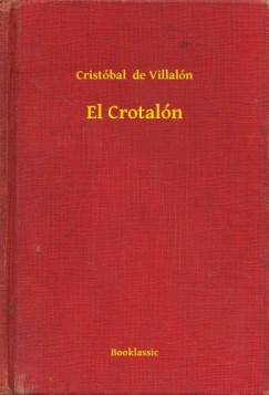 Cristóbal de Villalón - El Crotalón
