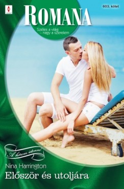 Nina Harrington - Romana 603. - Elszr s utoljra (A ,,hrom istenn" 1.)