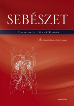 Gal Csaba   (Szerk.) - Sebszet