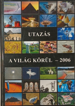 Gy�ri Lajos - Utaz�s a vil�g k�r�l - 2006