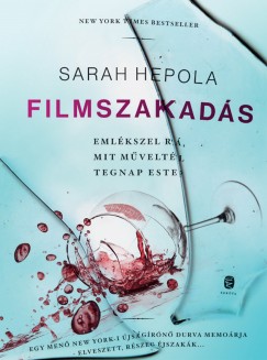 Sarah Hepola - Filmszakads