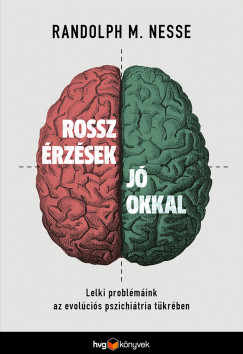 Randolph M. Nesse - Rossz rzsek j okkal