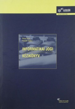 Dr. Dsa Imre - Polyk Gbor - Informatikai jogi kziknyv