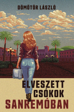D�m�t�r L�szl� - Elveszett cs�kok Sanrem�ban
