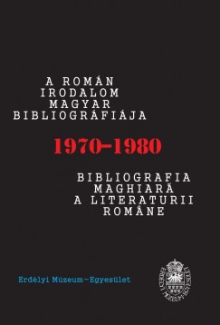 Berki Tmea - A romn irodalom magyar bibliogrfija: 1970-1980