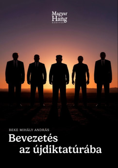 Beke Mihly Andrs - Bevezets az jdiktatrba - Kzleti essz
