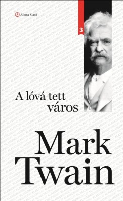 Mark Twain - művei, könyvek, biográfia, vélemények, események - 1. oldal