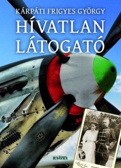 K�rp�ti Frigyes Gy�rgy - H�vatlan l�togat�