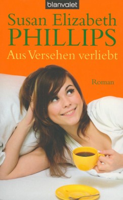 Susan Elizabeth Phillips - Aus Versehen verliebt