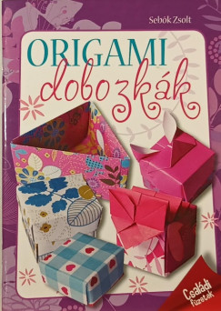 Sebők Zsolt - Origami dobozkák