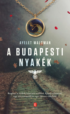 Ayelet Waldman - A budapesti nyakk