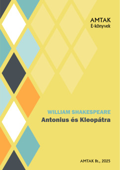 William Shakespeare - Antonius és Kleopátra