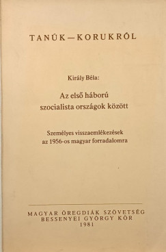 Király Béla - Az első háború szocialista országok között