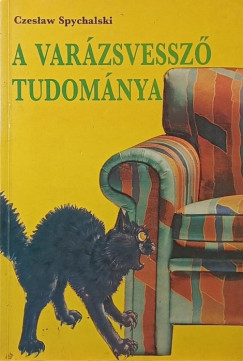 C. Spychalski - A var�zsvessz� tudom�nya