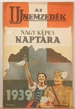 Az Uj Nemzedk nagy kpes naptra 1939