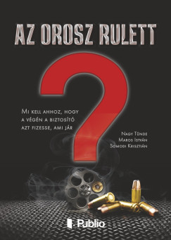 Nagy Tnde - Az orosz rulett