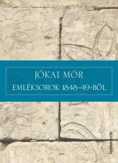 Jkai Mr - Emlksorok 1848-49-bl