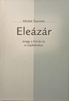 Michel Tournier - Eleázár