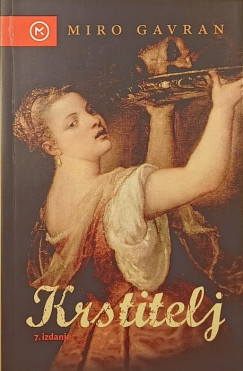 Miro Gavran - Krstitelj