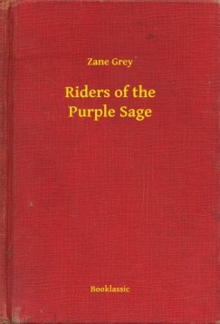 Grey Zane - Riders of the Purple Sage