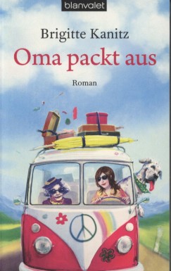 Brigitte Kanitz - Oma packt aus