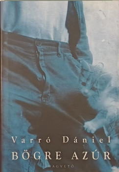 Varr� D�niel - B�gre az�r