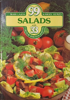 Hemző Károly - Lajos Mari - 99 Salad with 33 Colour Photographs