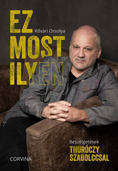K�v�ri Orsolya - Ez most ilyen