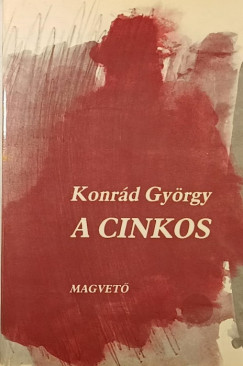 Konr�d Gy�rgy - A cinkos