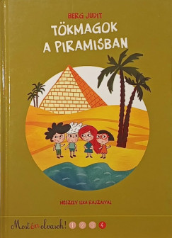 Berg Judit - Tökmagok a piramisban