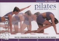 Suzanne Scott - Pilates - Mozdulatsor knyvek