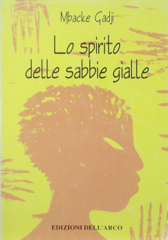 Mbacke Gadji - Lo spirito delle sabbie gialle