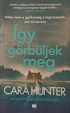 Cara Hunter - Így görbüljek meg