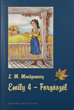 Lucy Maud Montgomery - Emily 4 - Forgszl