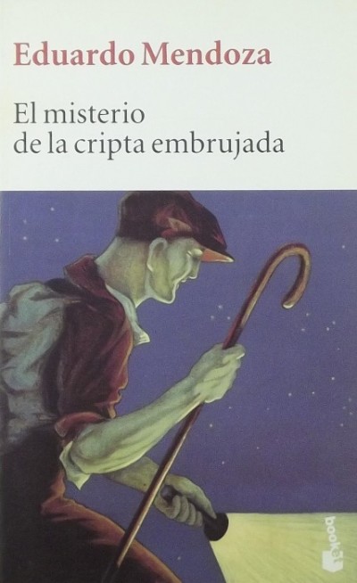 Eduardo Mendoza - El misterio de la cripta embrujada