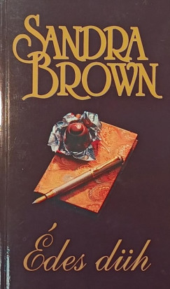 Sandra Brown - Édes düh