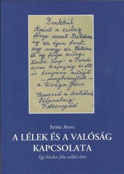 Szke Anna - A llek s a valsg kapcsolata