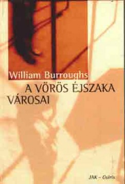 William S. Borroughs - A vrs jszaka vrosai