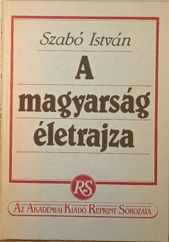 Szab Istvn - A magyarsg letrajza
