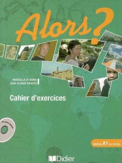 Jean-Claude Beacco - Marcella Di Giura - Alors? Niveau A1