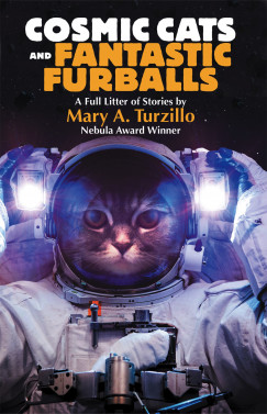 Mary A. Turzillo - Cosmic Cats & Fantastic Furballs