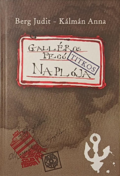 Berg Judit - Galléros Fecó titkos naplója
