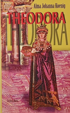 Alma Johanna Koenig - Theodora