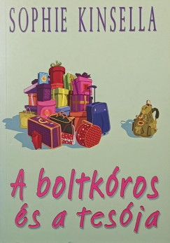 Sophie Kinsella - A boltk�ros �s a tes�ja