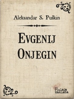 Zvonimi Aleksandar Sergejevi Pukin Ivan Trnski - Evgenij Onjegin