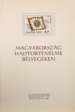 cs Imre - Magyarorszg hadtrtnelme blyegeken - dediklt