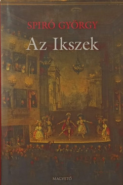 Spiró György - Az Ikszek