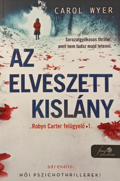 Carol Wyer - Az elveszett kislny