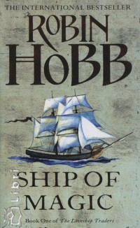 Robin Hobb - Ship of Magic
