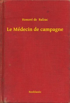 Honor� De Balzac - Le M�decin de campagne